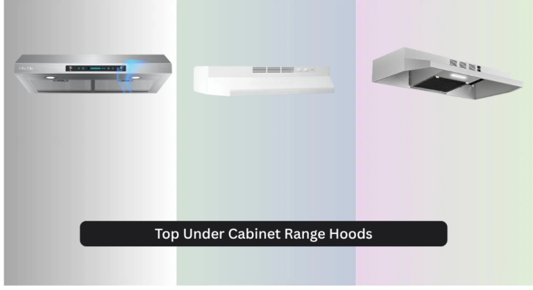 8 Top Under Cabinet Range Hoods 2026