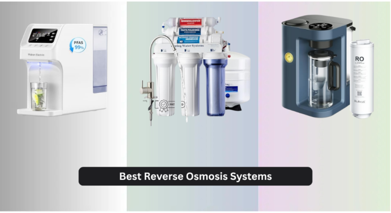 8 Best Reverse Osmosis Systems of 2026