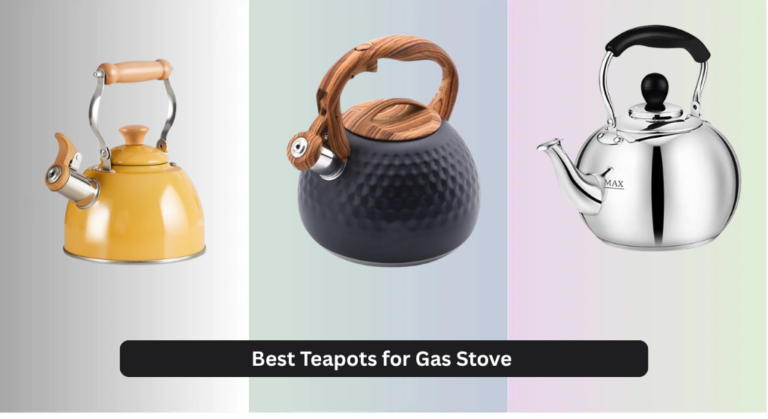7 Best Teapots for Gas Stove 2026